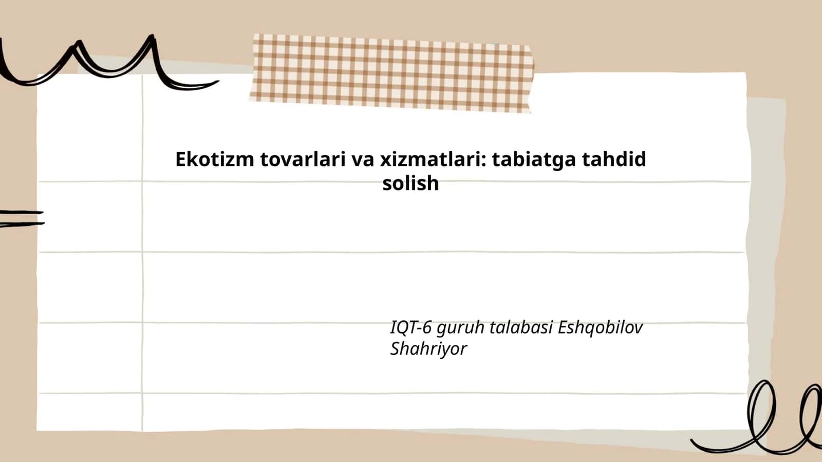 Ekotizm tovarlari va xizmatlari: tabiatga tahdid solish 1