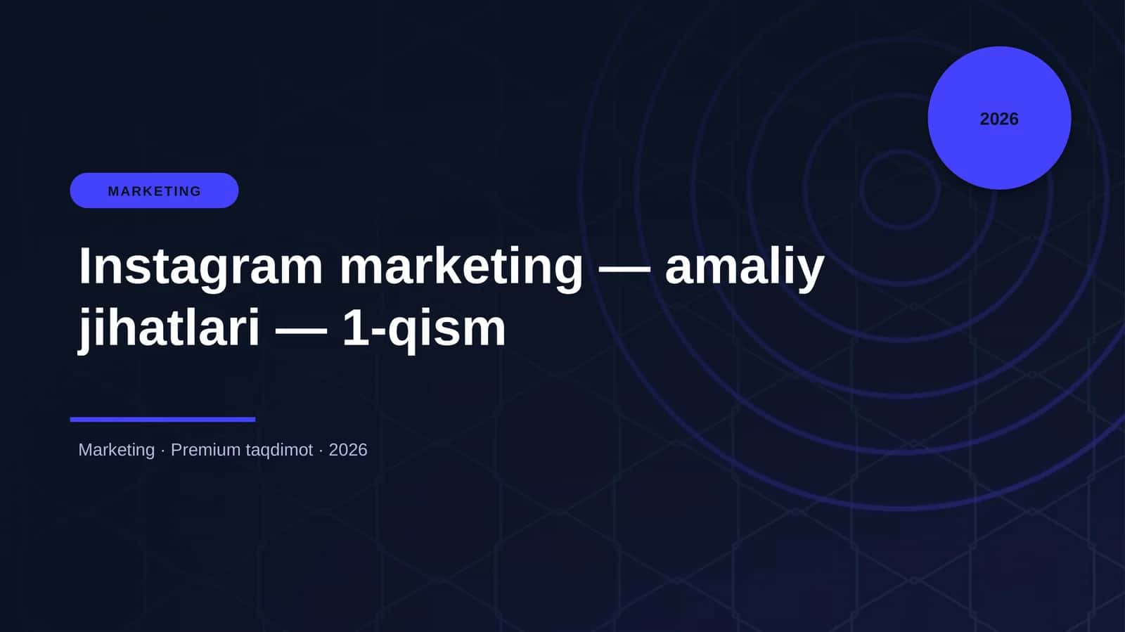Instagram marketing — amaliy jihatlari — 1-qism 1