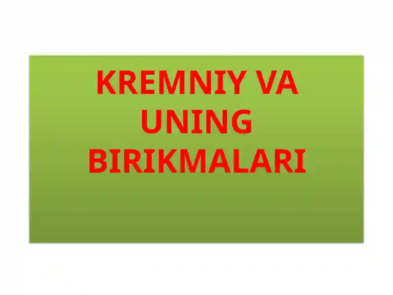 KREMNIY VA UNING BIRIKMALARI