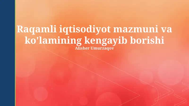 Raqamli iqtisodiyot va ish o‘rinlari 1
