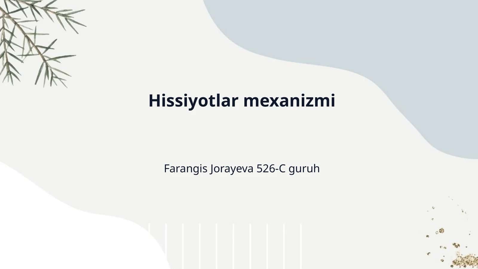 Hissiyotlar mexanizmi 1
