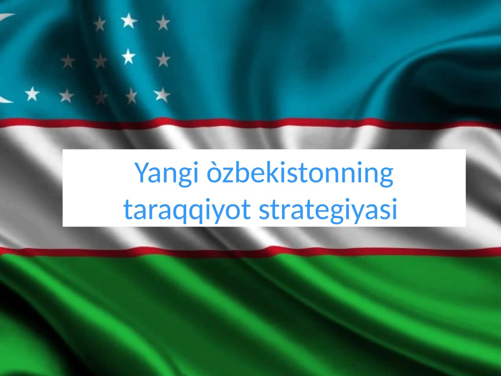 Yangi òzbekistonning taraqqiyot strategiyasi 1