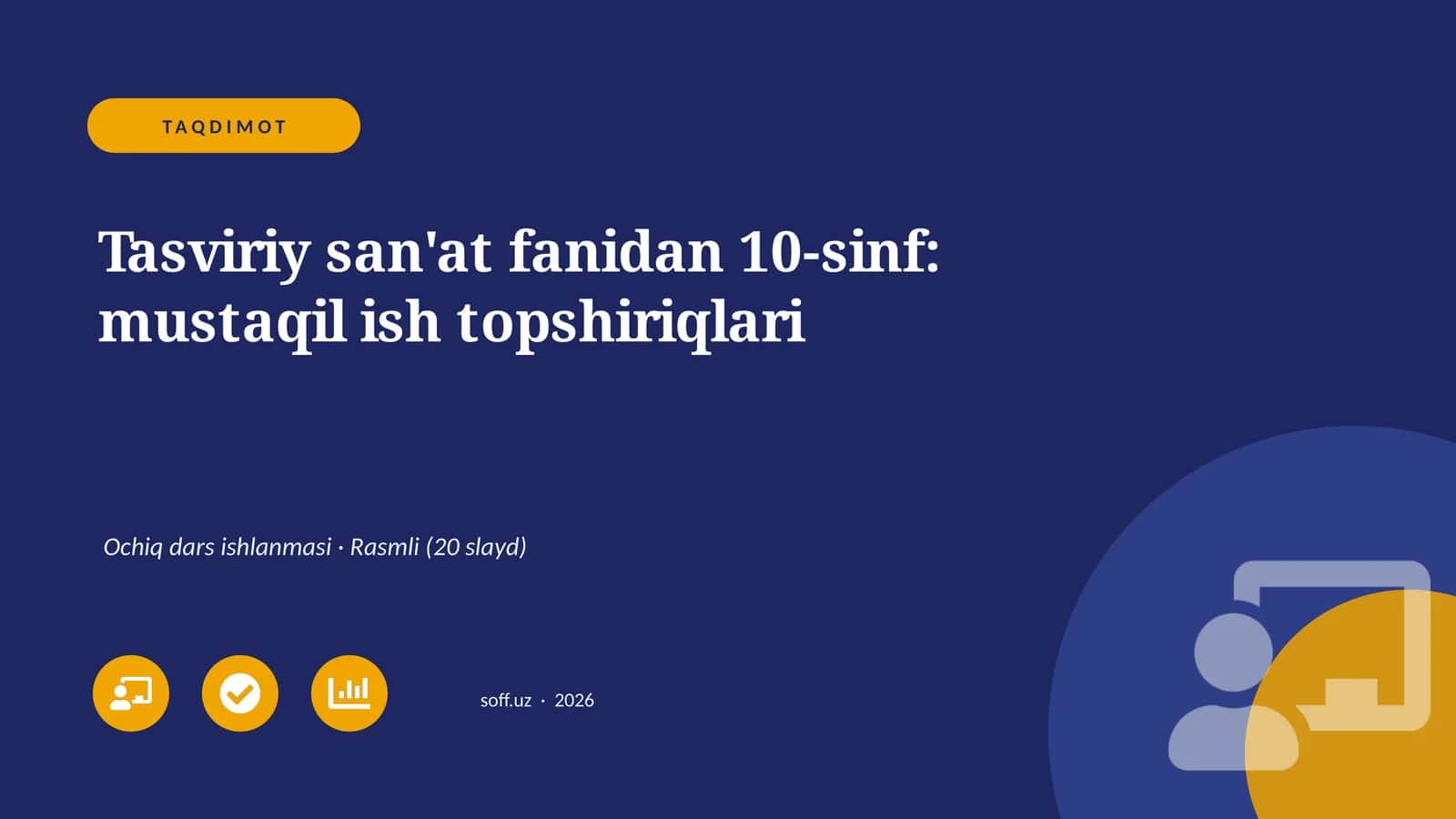 Tasviriy san'at fanidan 10-sinf: mustaqil ish topshiriqlari 1