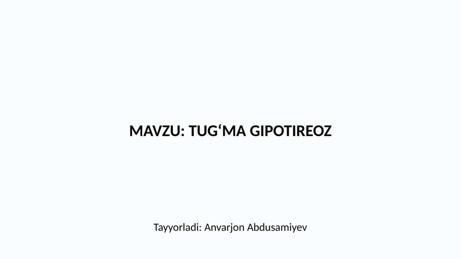 TUG‘MA GIPOTIREOZ 1