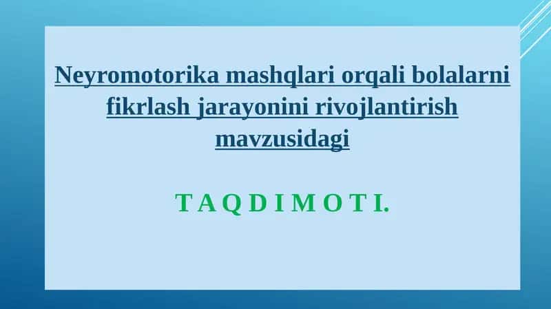 Neyromotorika mashqlari orqali bolalarni fikrlash jarayonini rivojlantirish 1