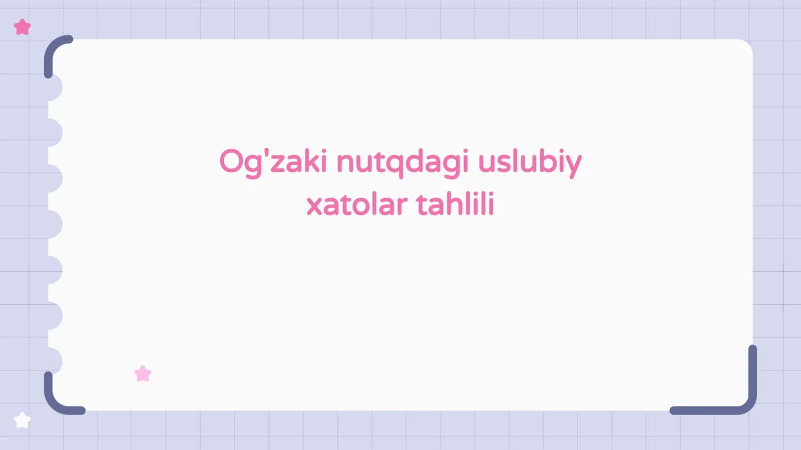 Og'zaki nutqdagi uslubiy xatolar tahlili 1
