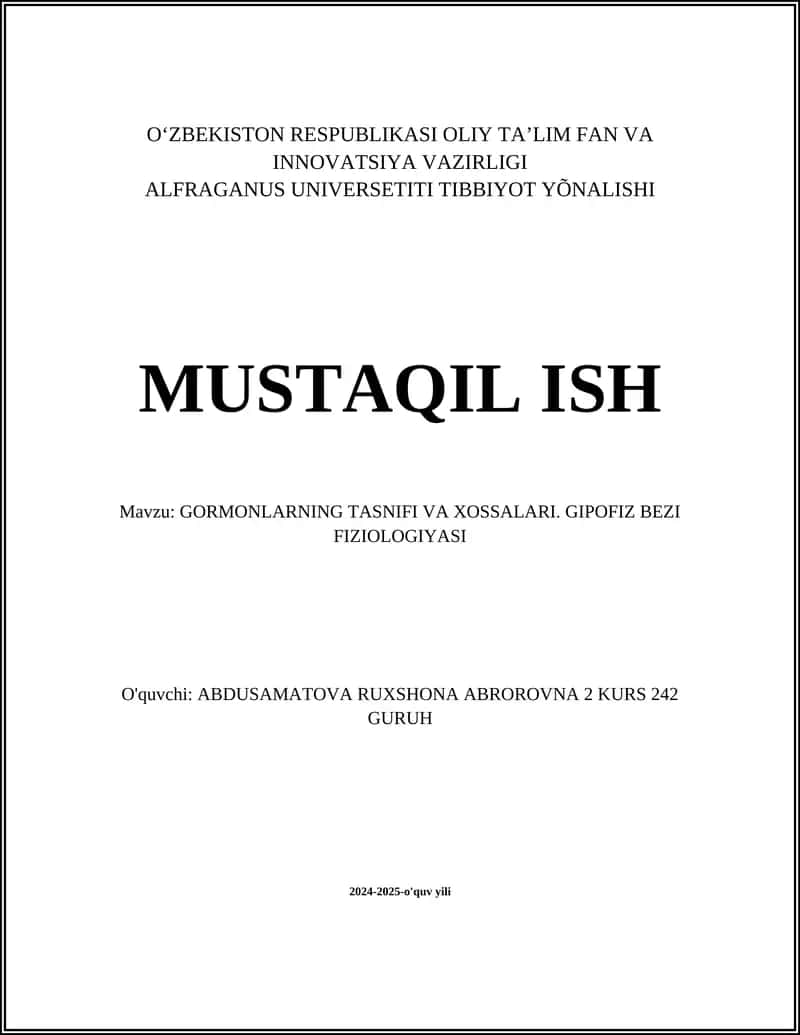 GORMONLARNING TASNIFI VA XOSSALARI. GIPOFIZ BEZI FIZIOLOGIYASI 1