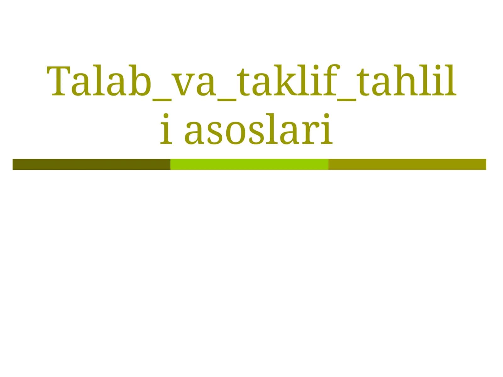 Talab_va_taklif_tahliliasoslari 1