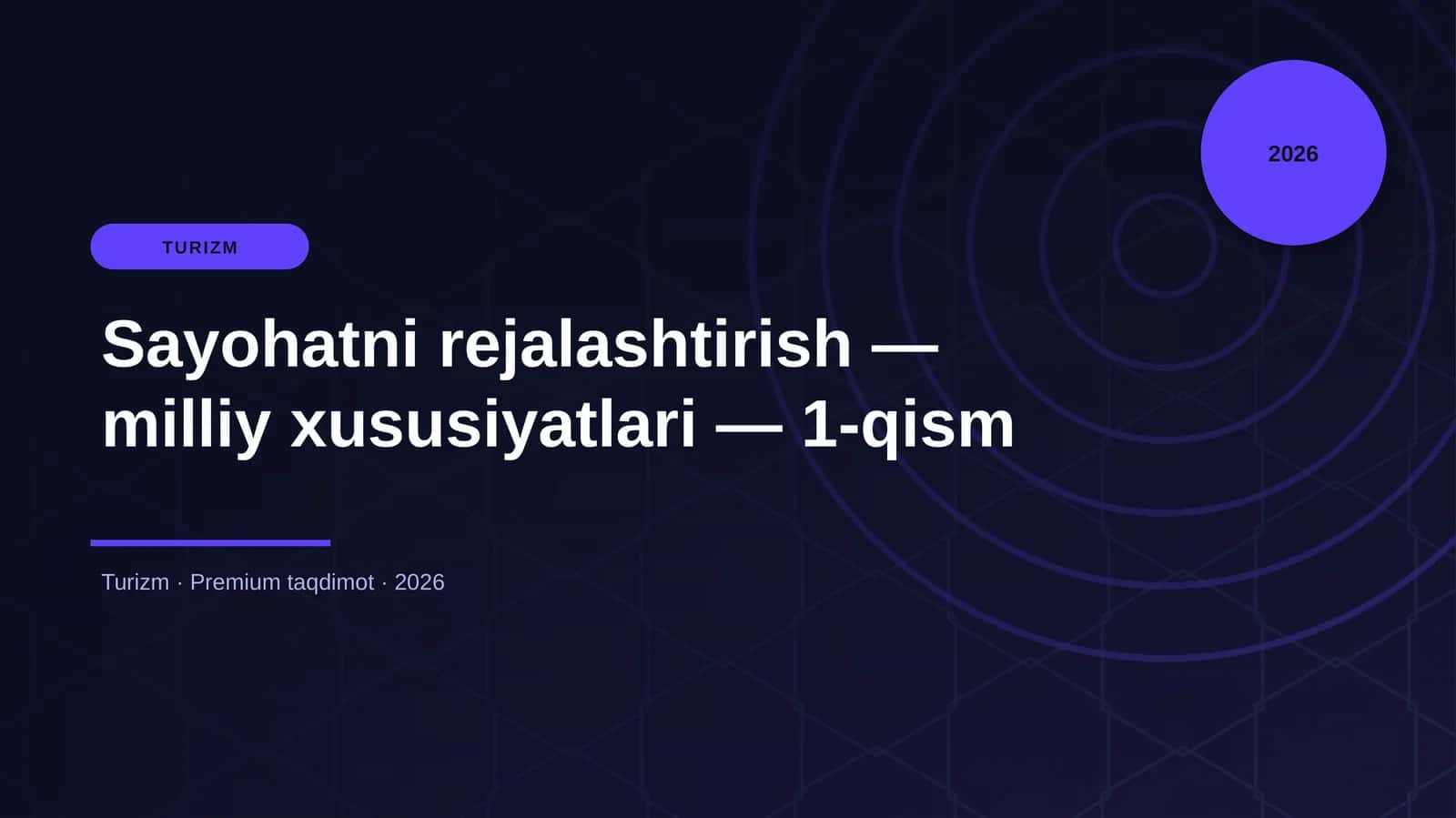 Sayohatni rejalashtirish — milliy xususiyatlari — 1-qism 1