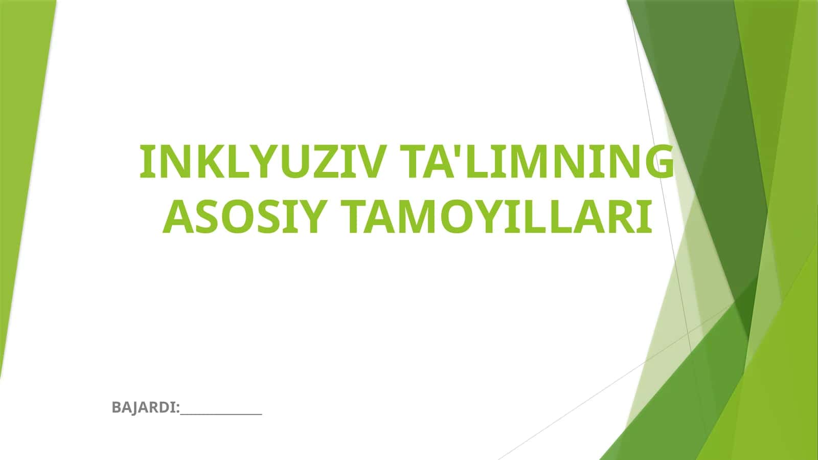 INKLYUZIV TA'LIMNING ASOSIY TAMOYILLARI 1