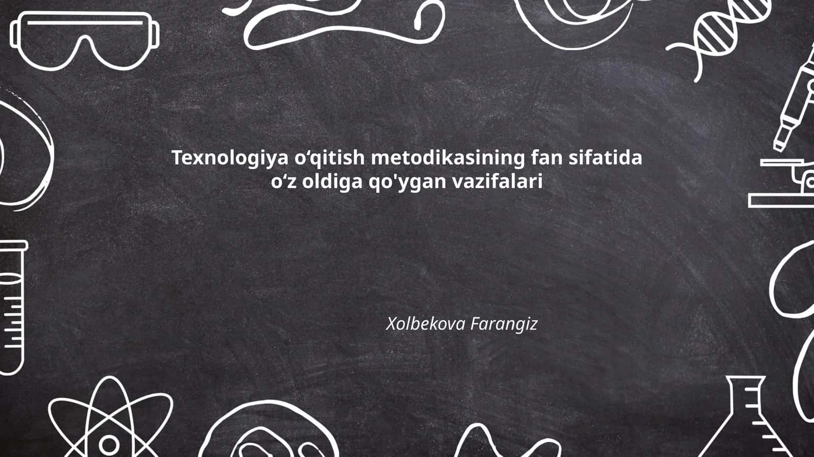 Texnologiya o‘qitish metodikasi 1