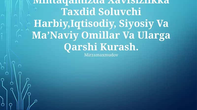 Xavfsizlikka Taxdid Soluvchi Harbiy,Iqtisodiy, Siyosiy Va MaʼNaviy Omillar Va Ularga Qarshi Kurash 1