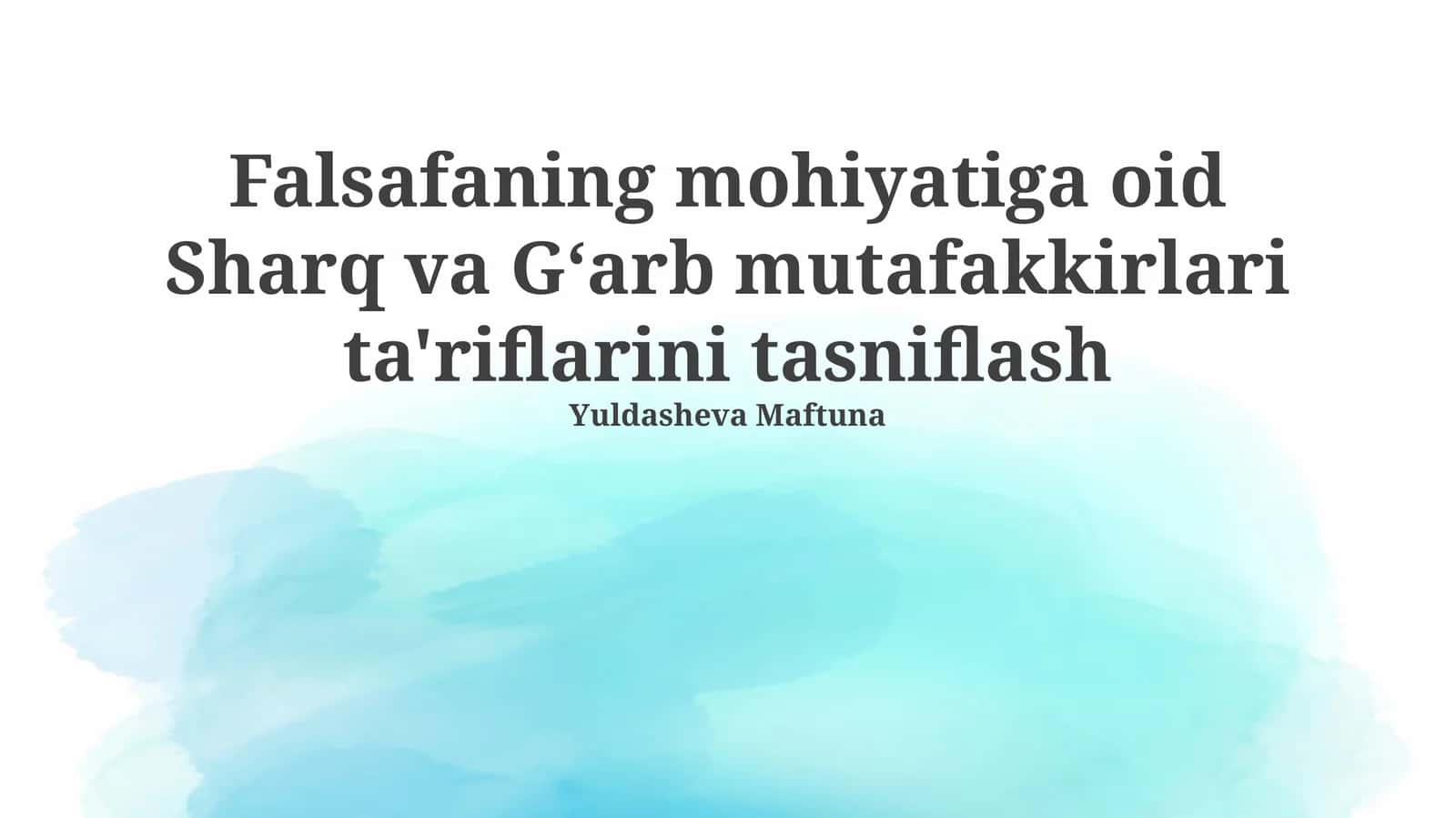 Falsafaning mohiyatiga oid Sharq va Gʻarb mutafakkirlari ta'riflarini tasniflash 1