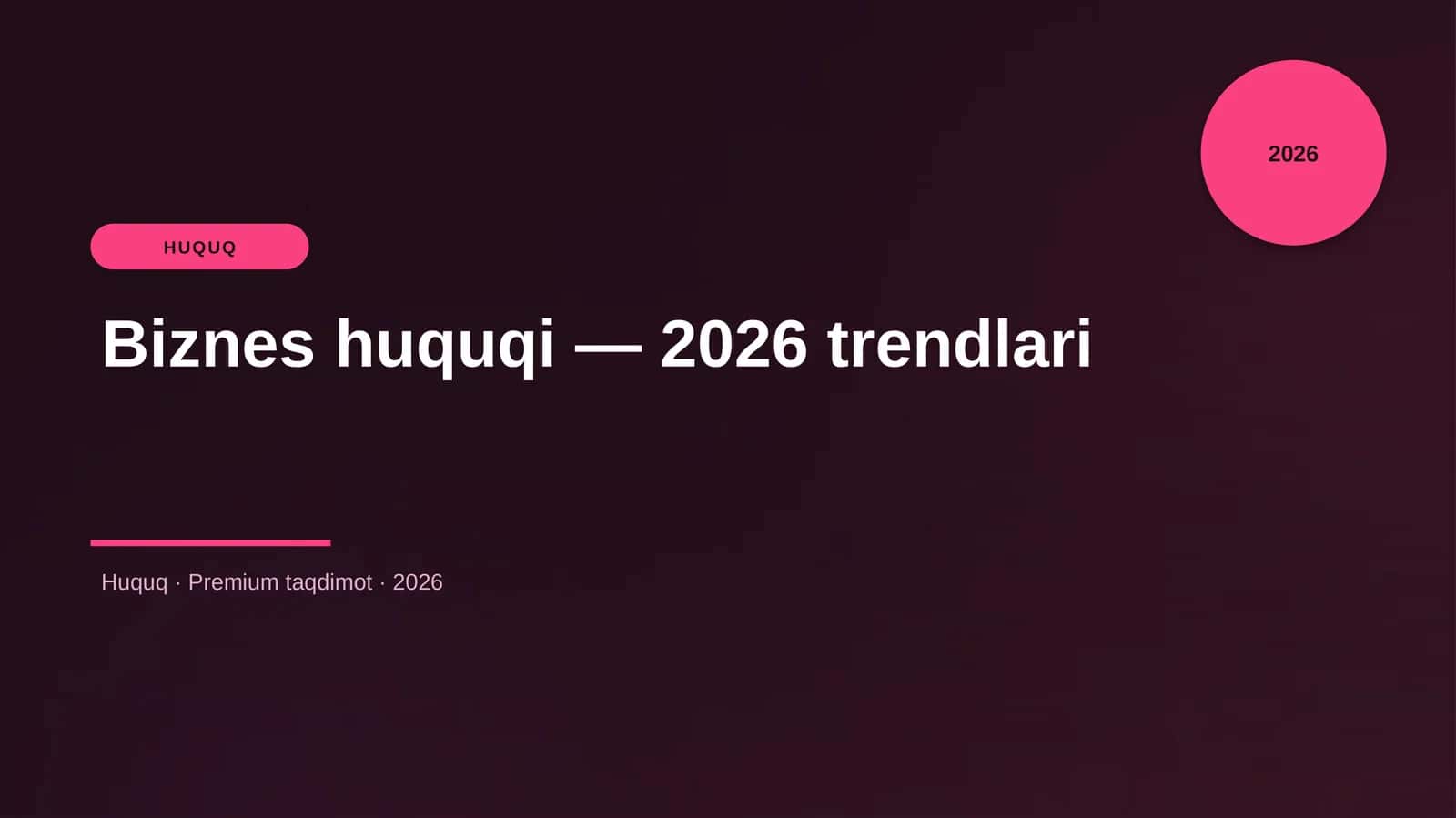 Biznes huquqi — 2026 trendlari 1
