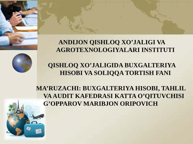 QISHLOQ XO’JALIGIDA BUXGALTERIYA HISOBI VA SOLIQQA TORTISH FANI 1