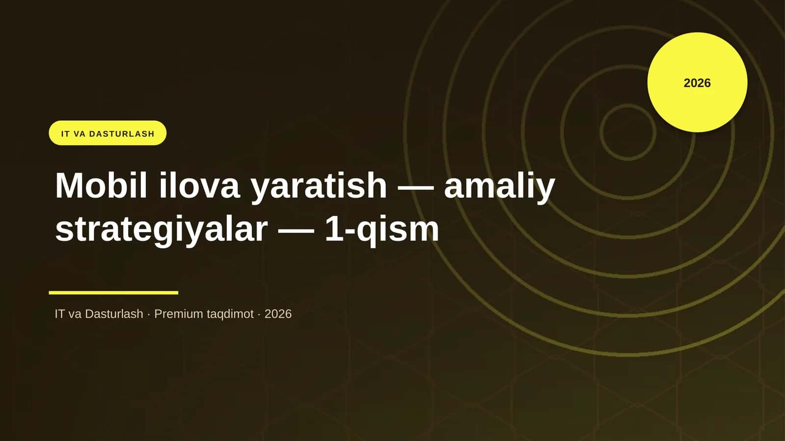 Mobil ilova yaratish — amaliy strategiyalar — 1-qism 1
