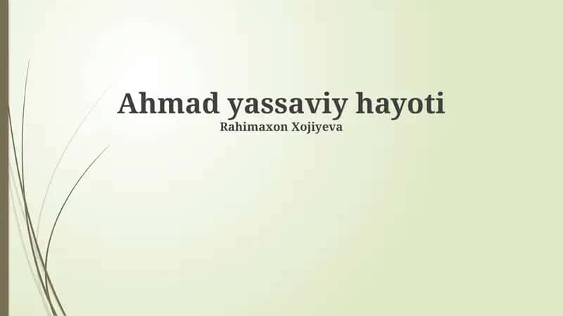 Ahmad yassaviy hayoti 1