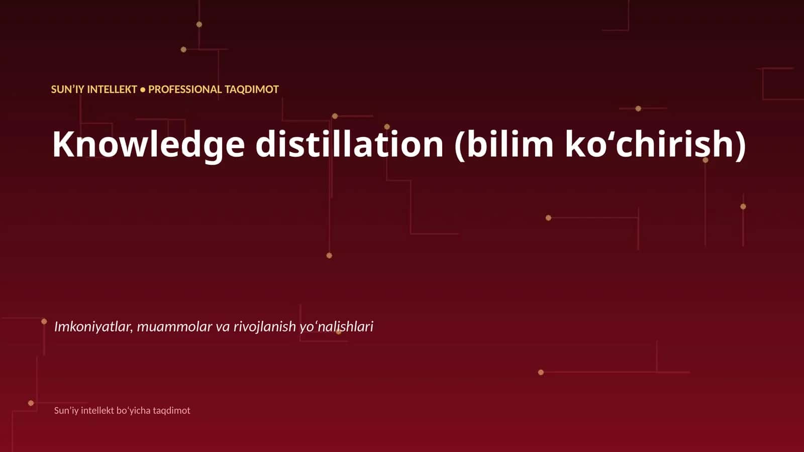 SUNʼIY INTELLEKT • PROFESSIONAL TAQDIMOT 1