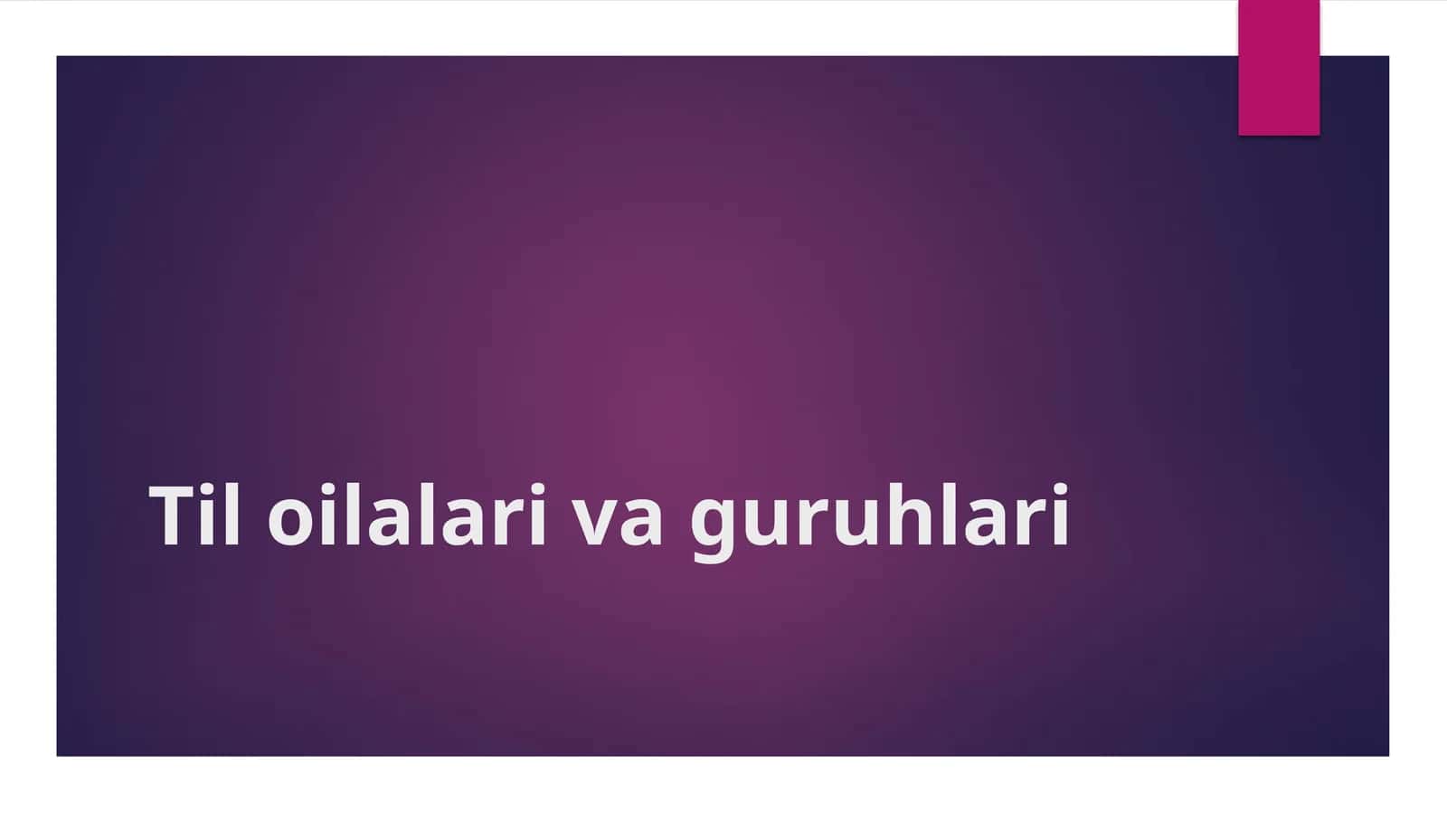 Til oilalari va guruhlari 1