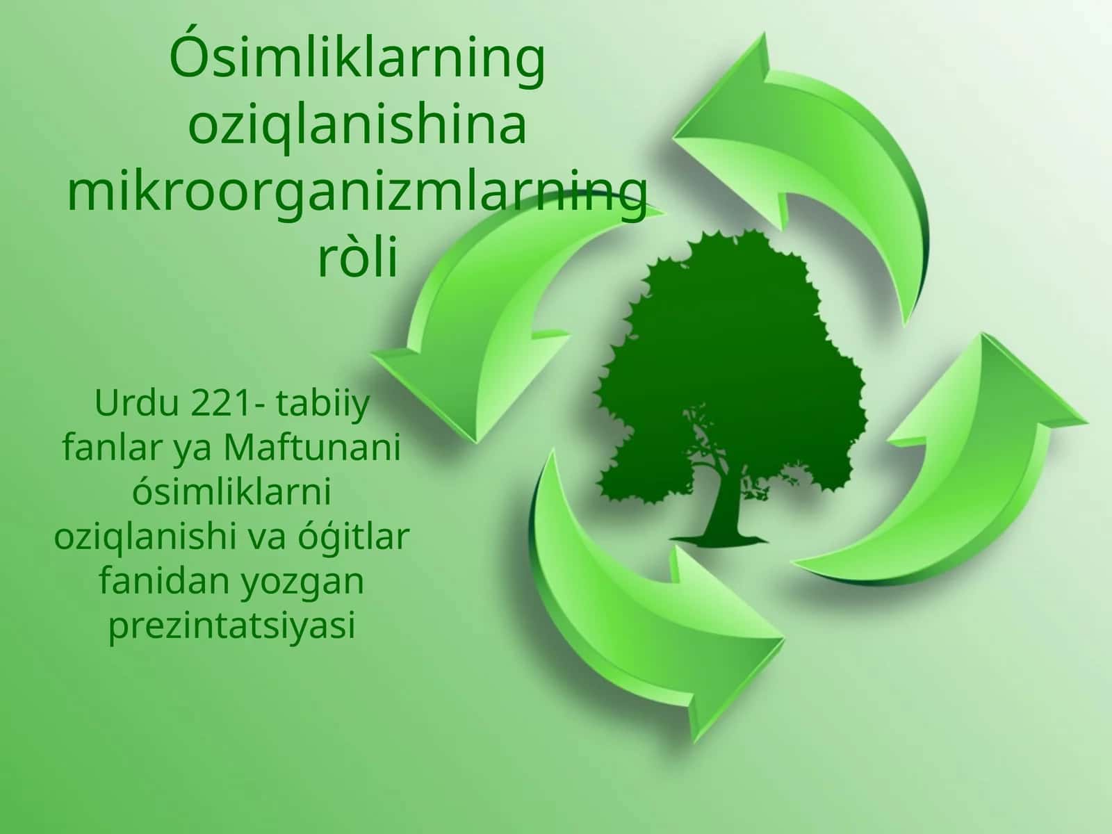 O'simliklarning oziqlanishiga mikroorganizmlarning roli 1
