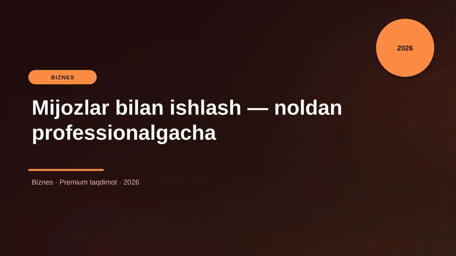 Mijozlar bilan ishlash — noldan professionalgacha 1