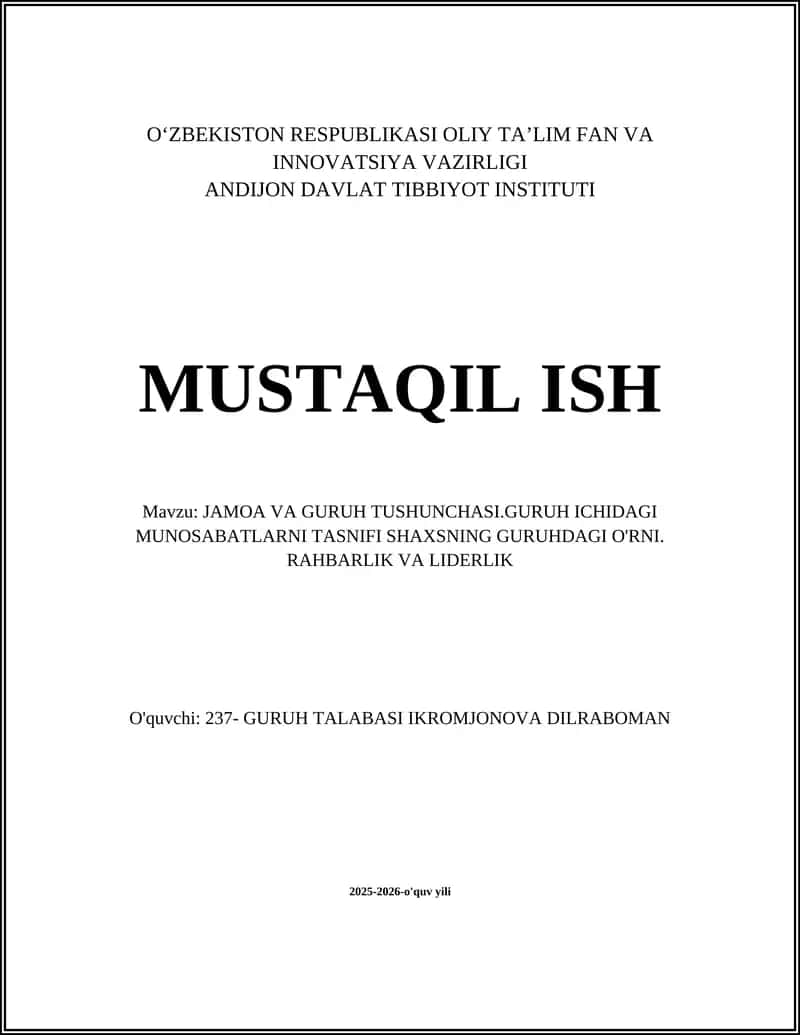 JAMOA VA GURUH TUSHUNCHASI.GURUH ICHIDAGI MUNOSABATLARNI TASNIFI SHAXSNING GURUHDAGI O'RNI. RAHBARLIK VA LIDERLIK 1