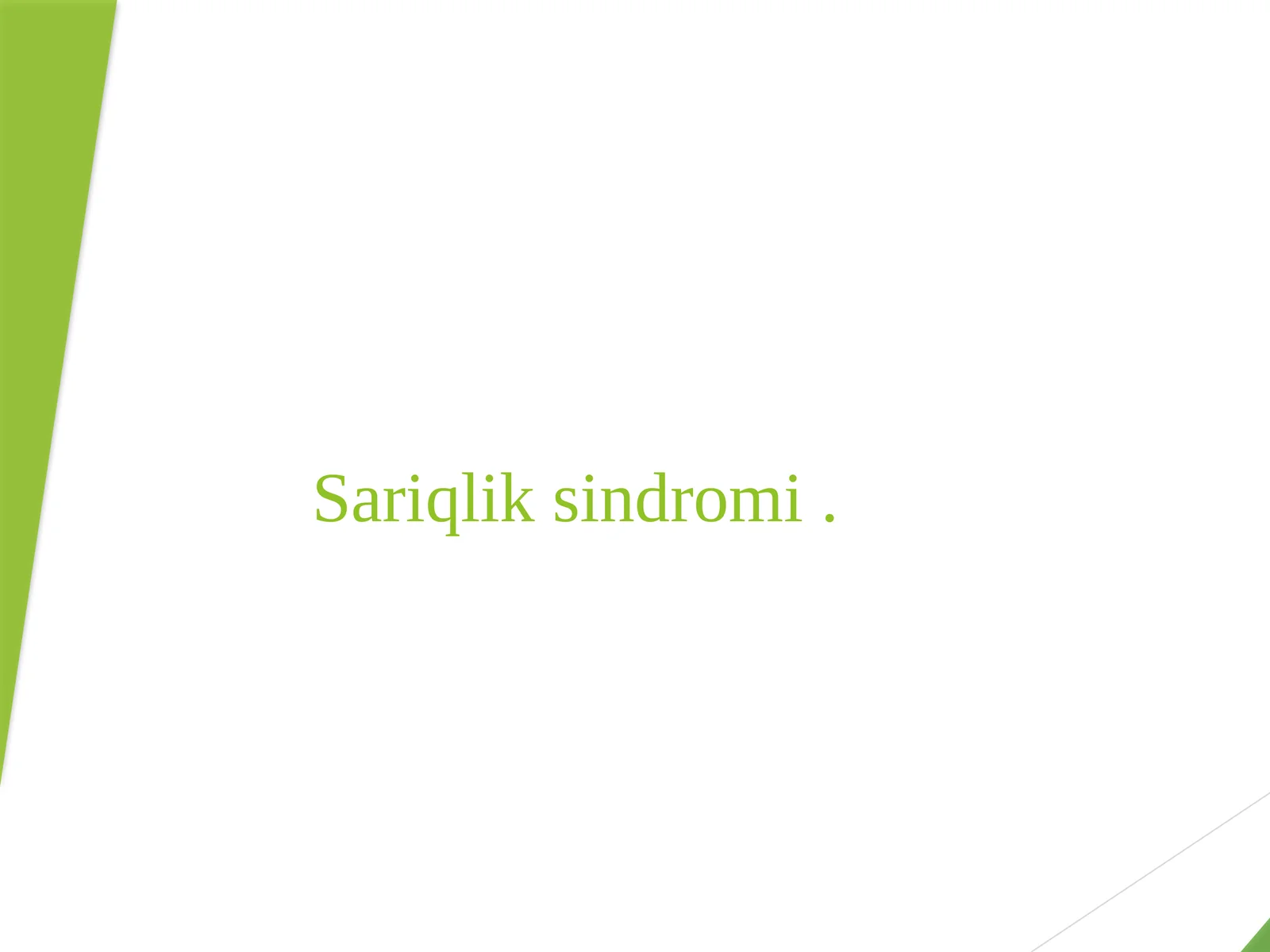 Sariqlik sindromi 1