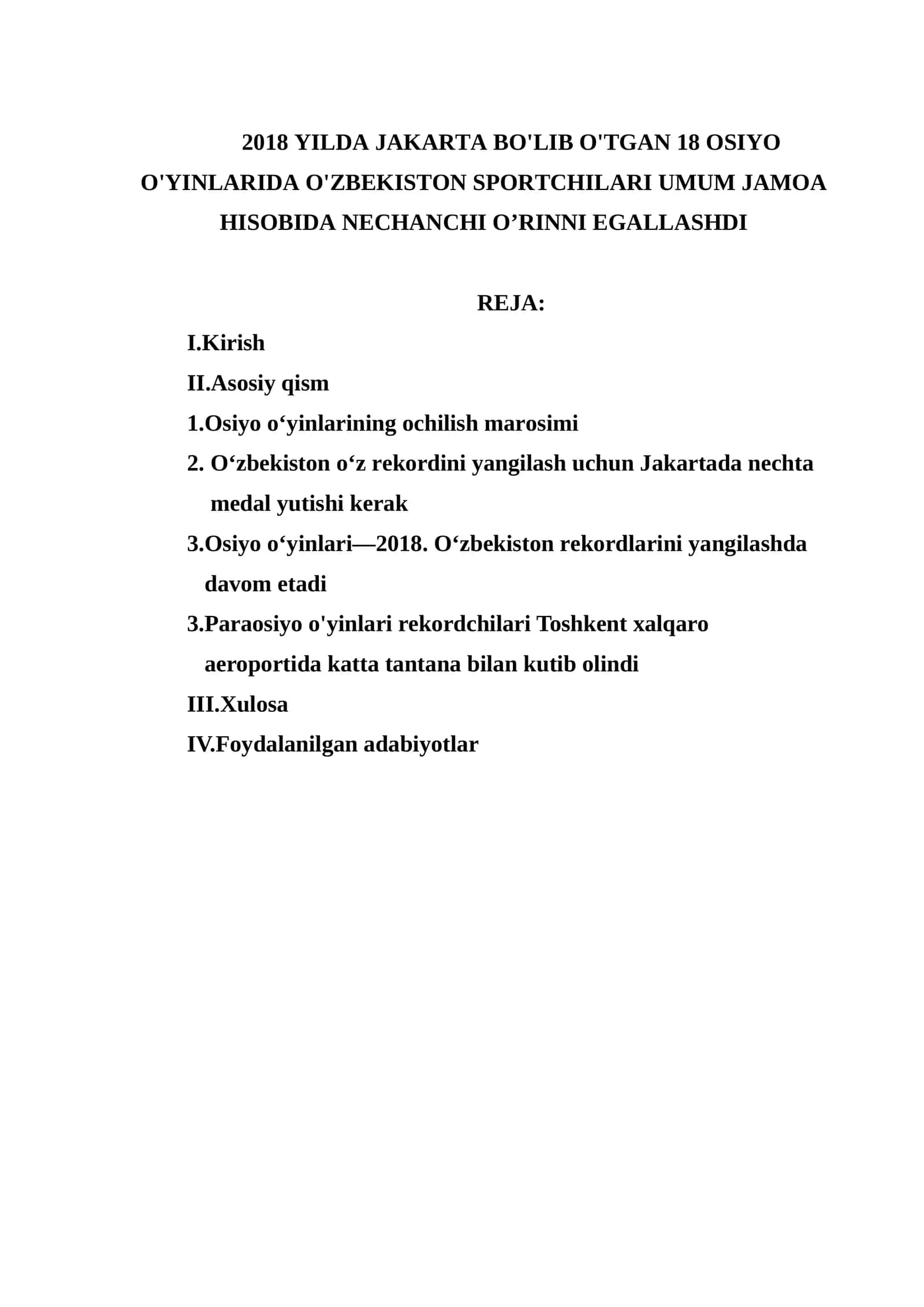 2018 YILDA JAKARTA BO'LIB O'TGAN 18 OSIYO O'YINLARIDA O'ZBEKISTON SPORTCHILARI UMUM JAMOA HISOBIDA NECHANCHI O’RINNI EGALLASHDI 1