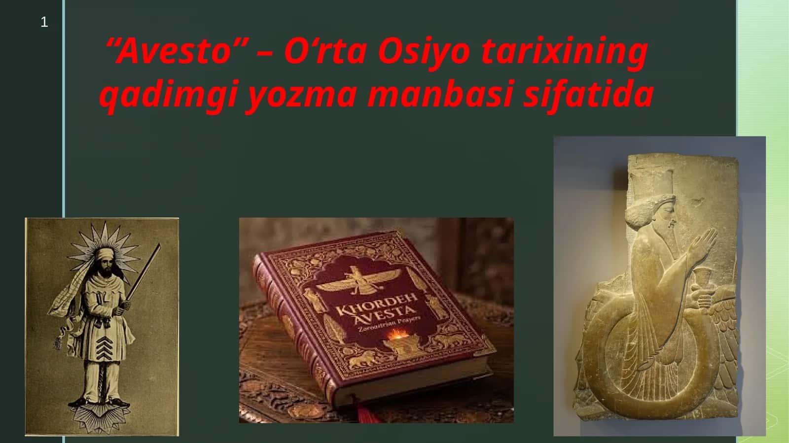 “Avesto” – O‘rta Osiyo tarixining qadimgi yozma manbasi sifatida 1