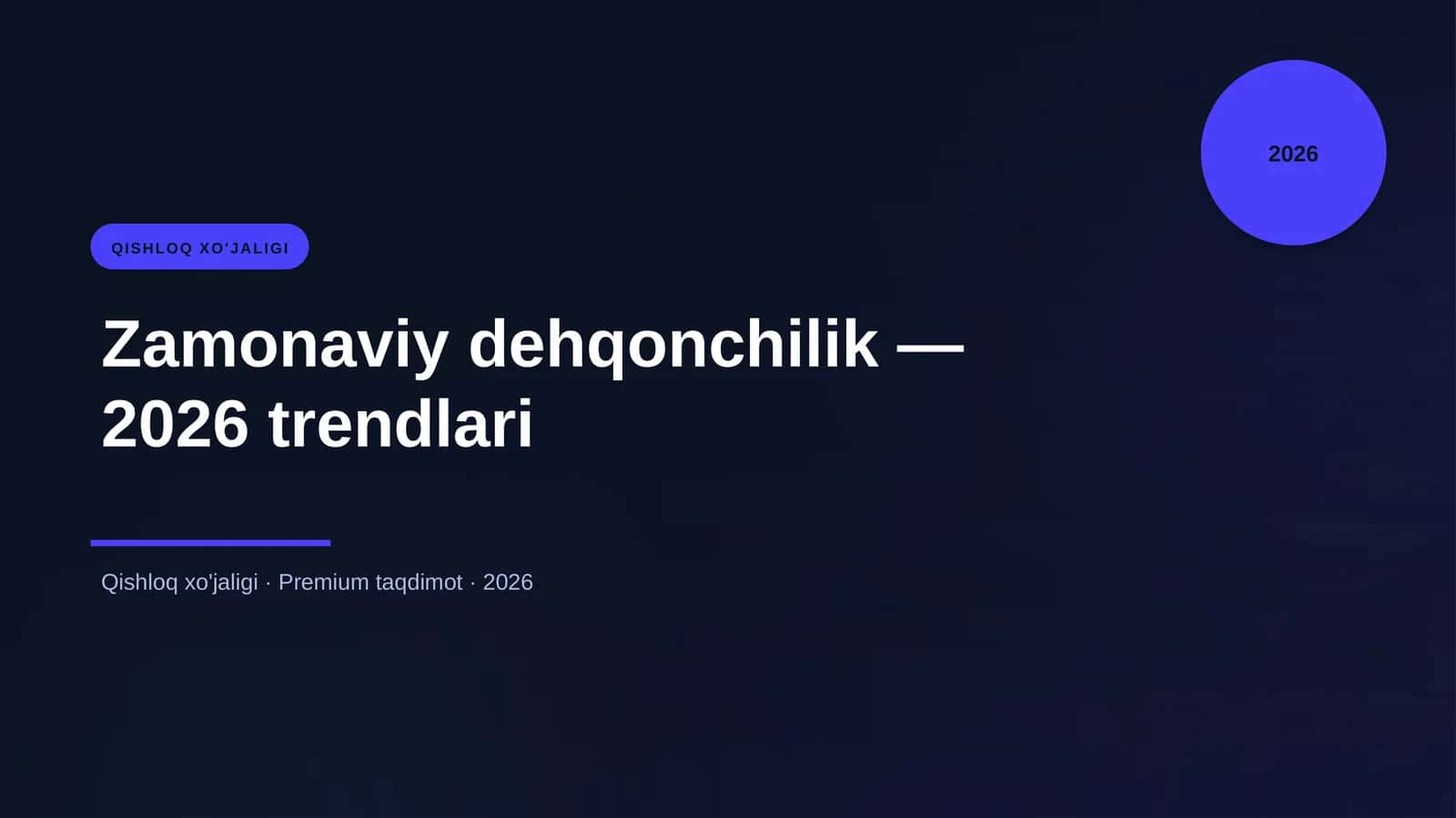Zamonaviy dehqonchilik — 2026 trendlari 1
