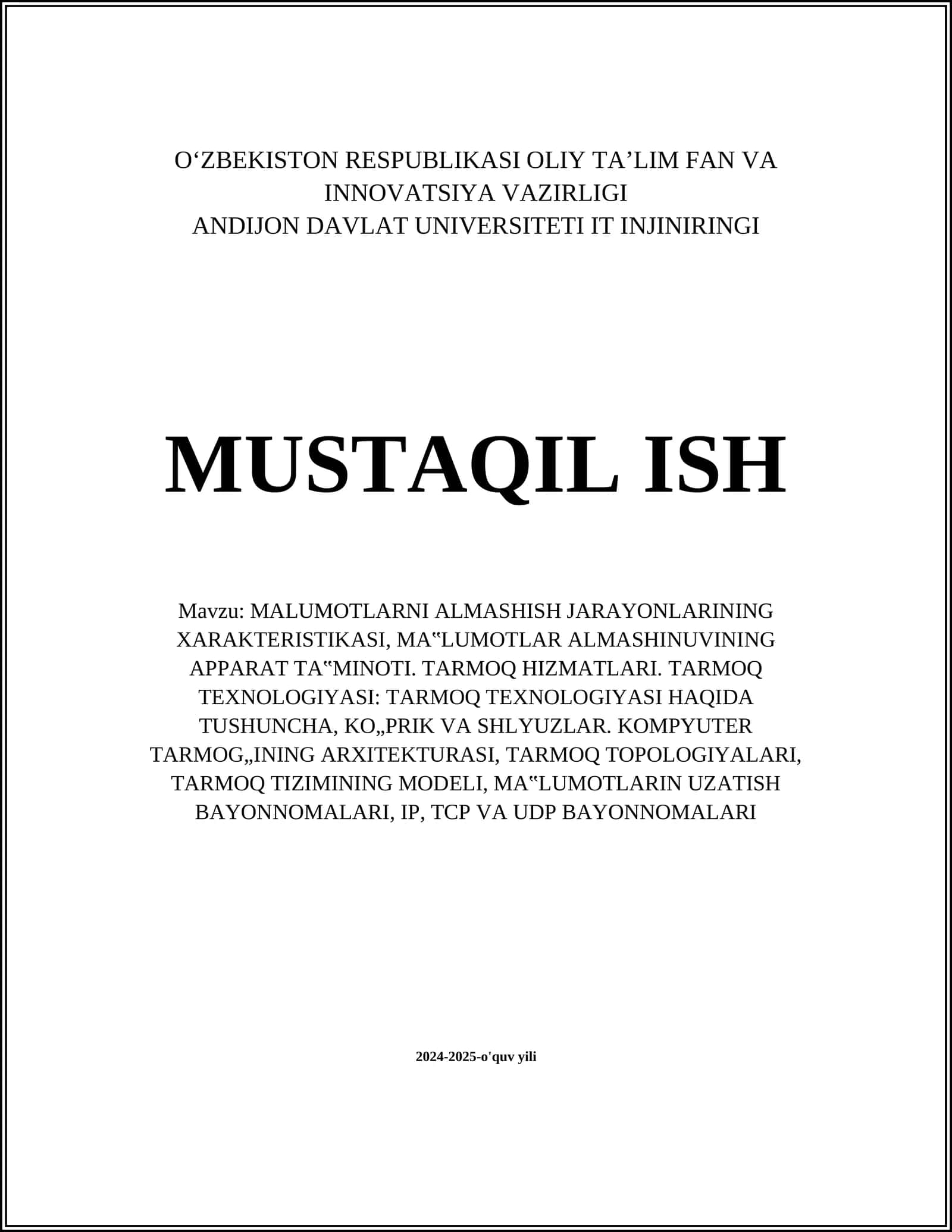 MALUMOTLARNI ALMASHISH JARAYONLARINING XARAKTERISTIKASI, MA‟LUMOTLAR ALMASHINUVINING APPARAT TA‟MINOTI. TARMOQ HIZMATLARI. TARMOQ TEXNOLOGIYASI 1
