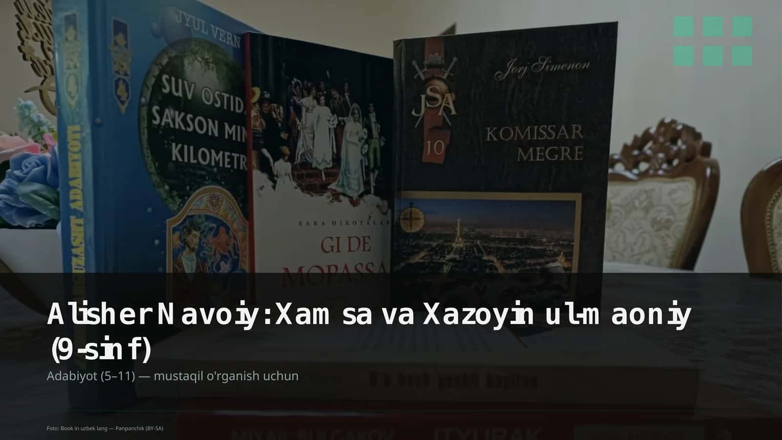 Alisher Navoiy: Xamsa va Xazoyin ul-maoniy (9-sinf) 1