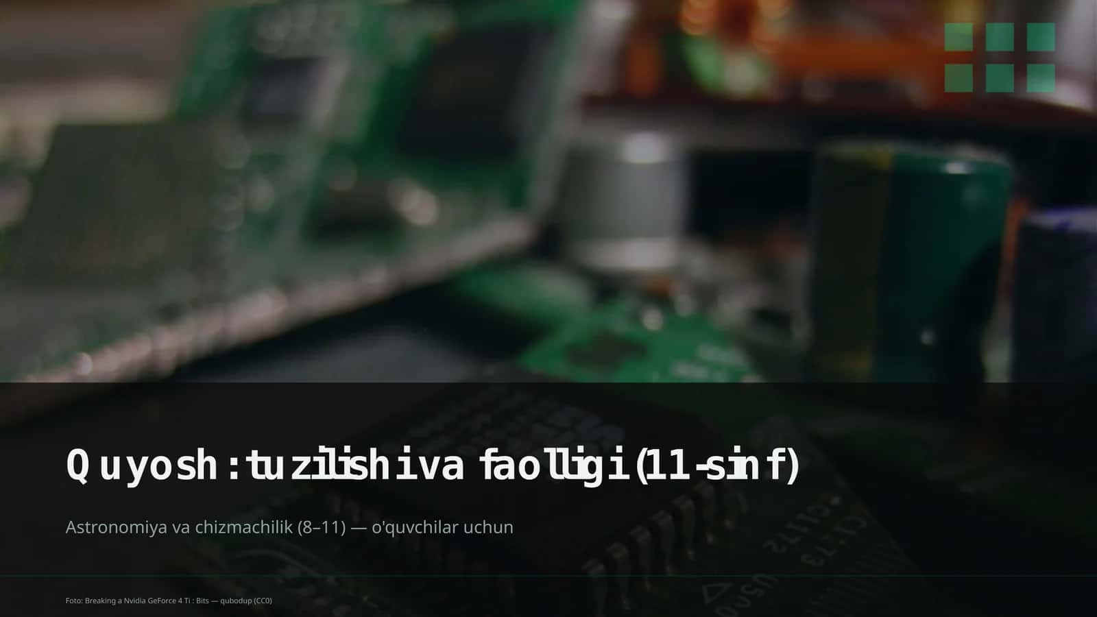 Quyosh: tuzilishi va faolligi (11-sinf) 1