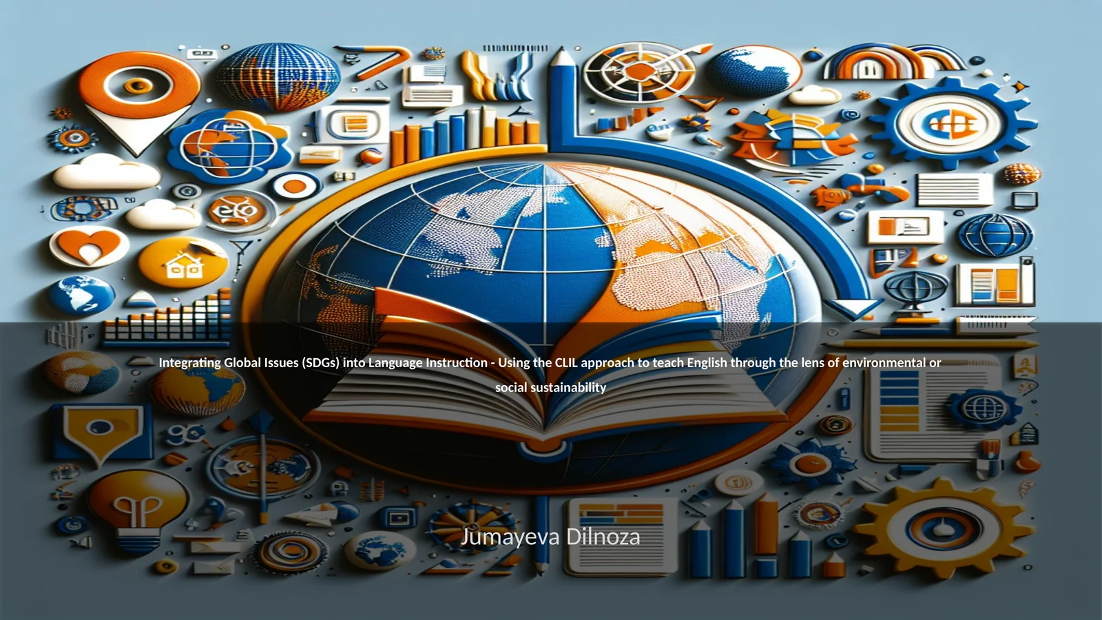 Integrating Global Issues (SDGs) into Language Instruction 1