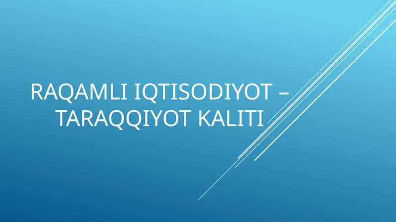 RAQAMLI IQTISODIYOT – TARAQQIYOT KALITI 1