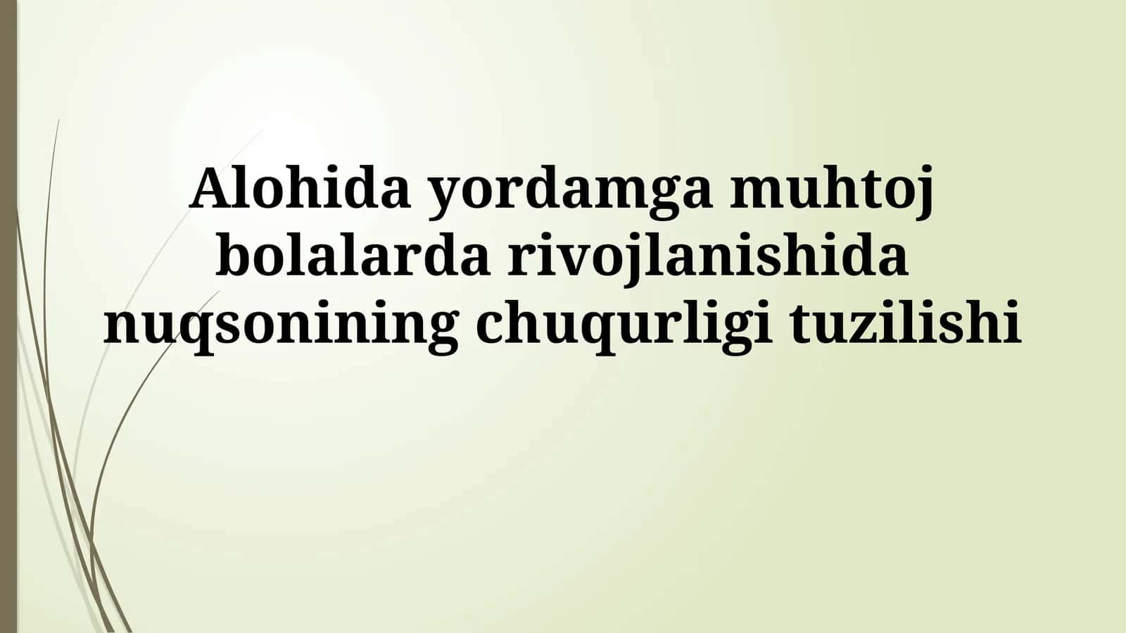 Maxsus yordamga muhtoj bolalarda rivojlanish buzilishi tuzilmasi 1