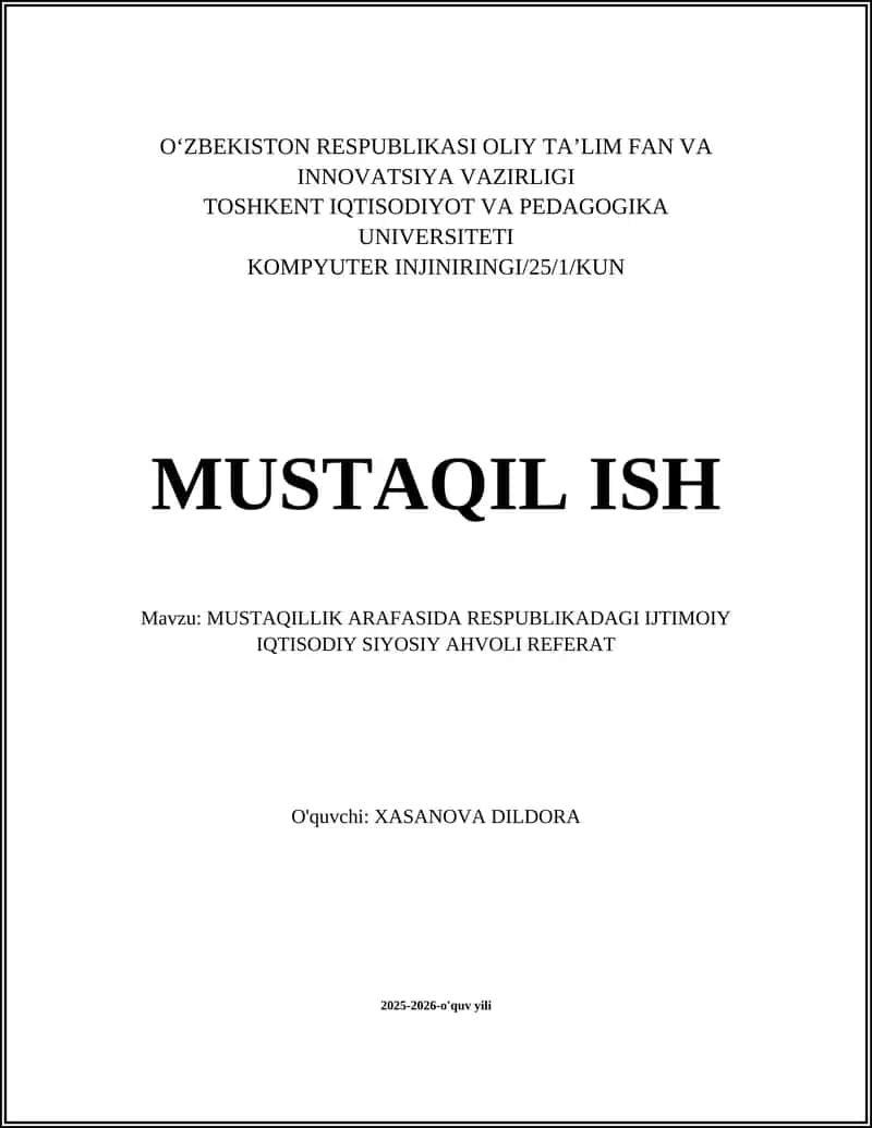 MUSTAQILLIK ARAFASIDA RESPUBLIKADAGI IJTIMOIY IQTISODIY SIYOSIY AHVOLI REFERAT 1