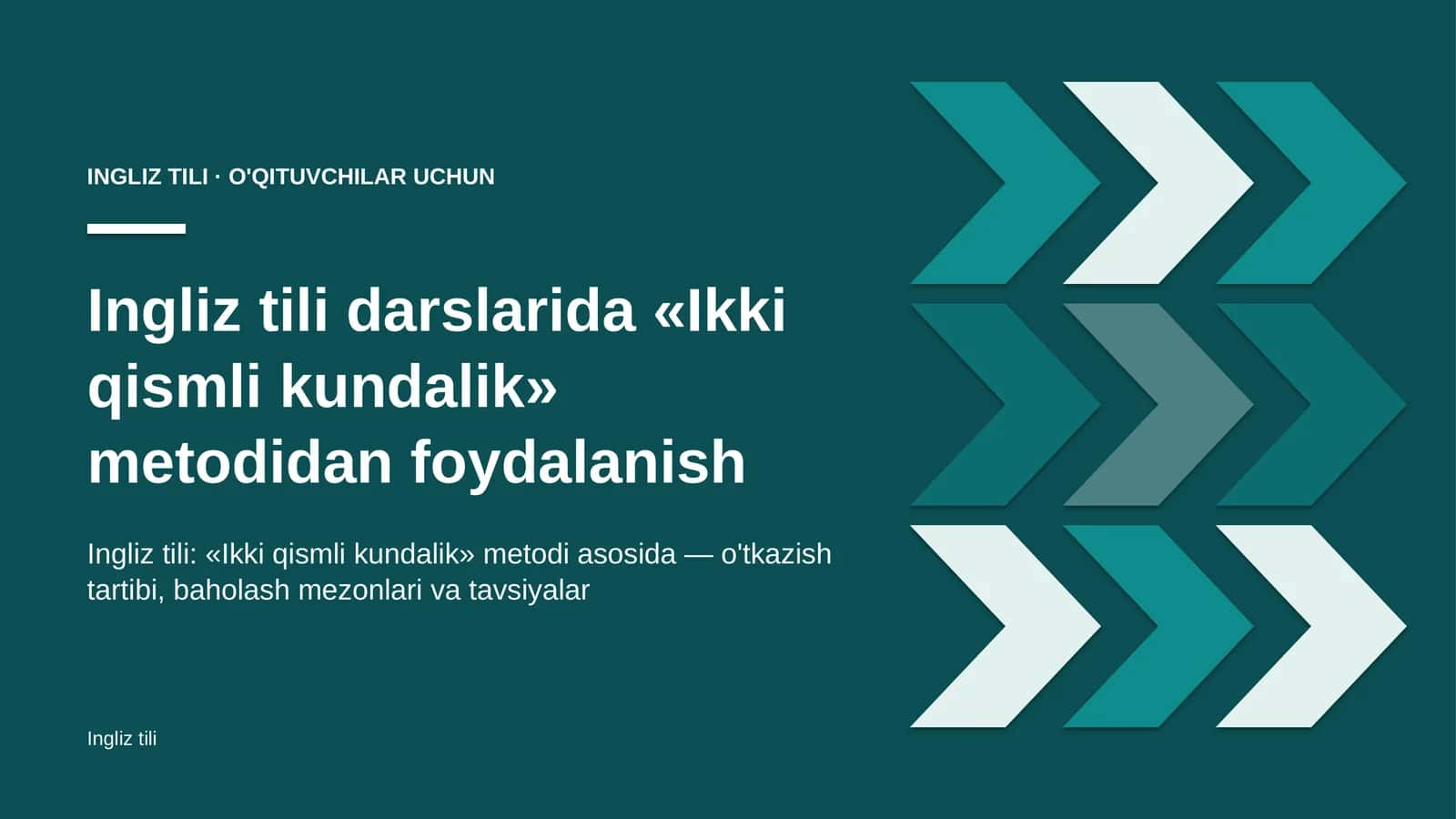 ingliz tili darslarida ikki qismli kundalik metodidan foydalanish 6698 1