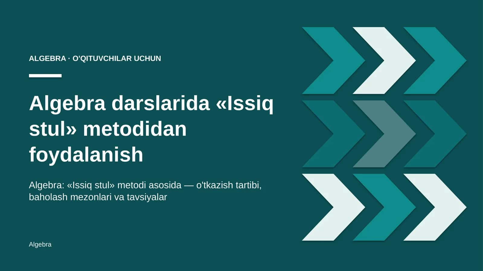 algebra darslarida issiq stul metodidan foydalanish 5608 1