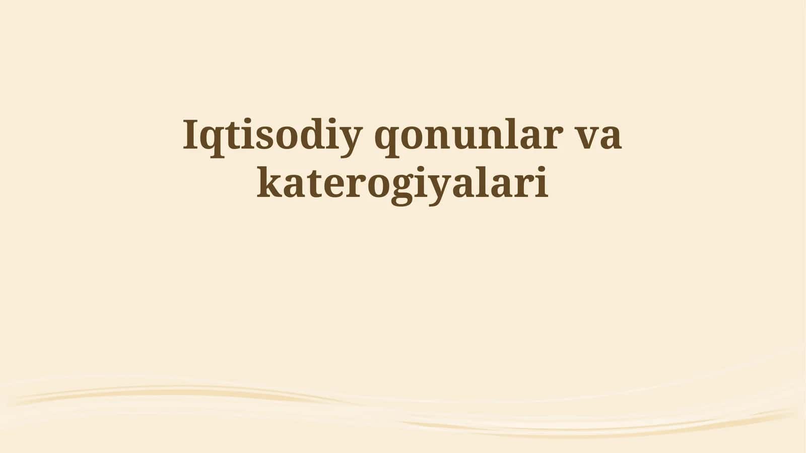 Iqtisodiy qonunlar va katerogiyalari 1