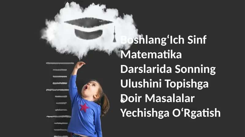 BoshlangʻIch Sinf Matematika Darslarida Sonning Ulushini Topishga Doir Masalalar Yechishga OʻRgatish 1