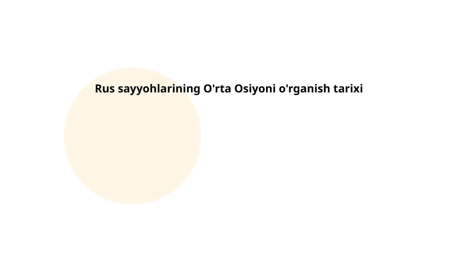 Rus sayyohlarining O'rta Osiyoni o'rganish tarixi 1
