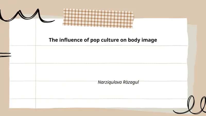 The influence of pop culture on body image 1