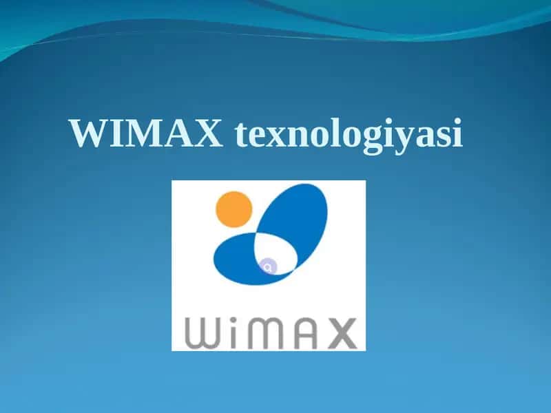 WiMAX texnologiyasi 1