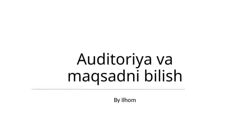 Auditoriya va maqsadni bilish 1