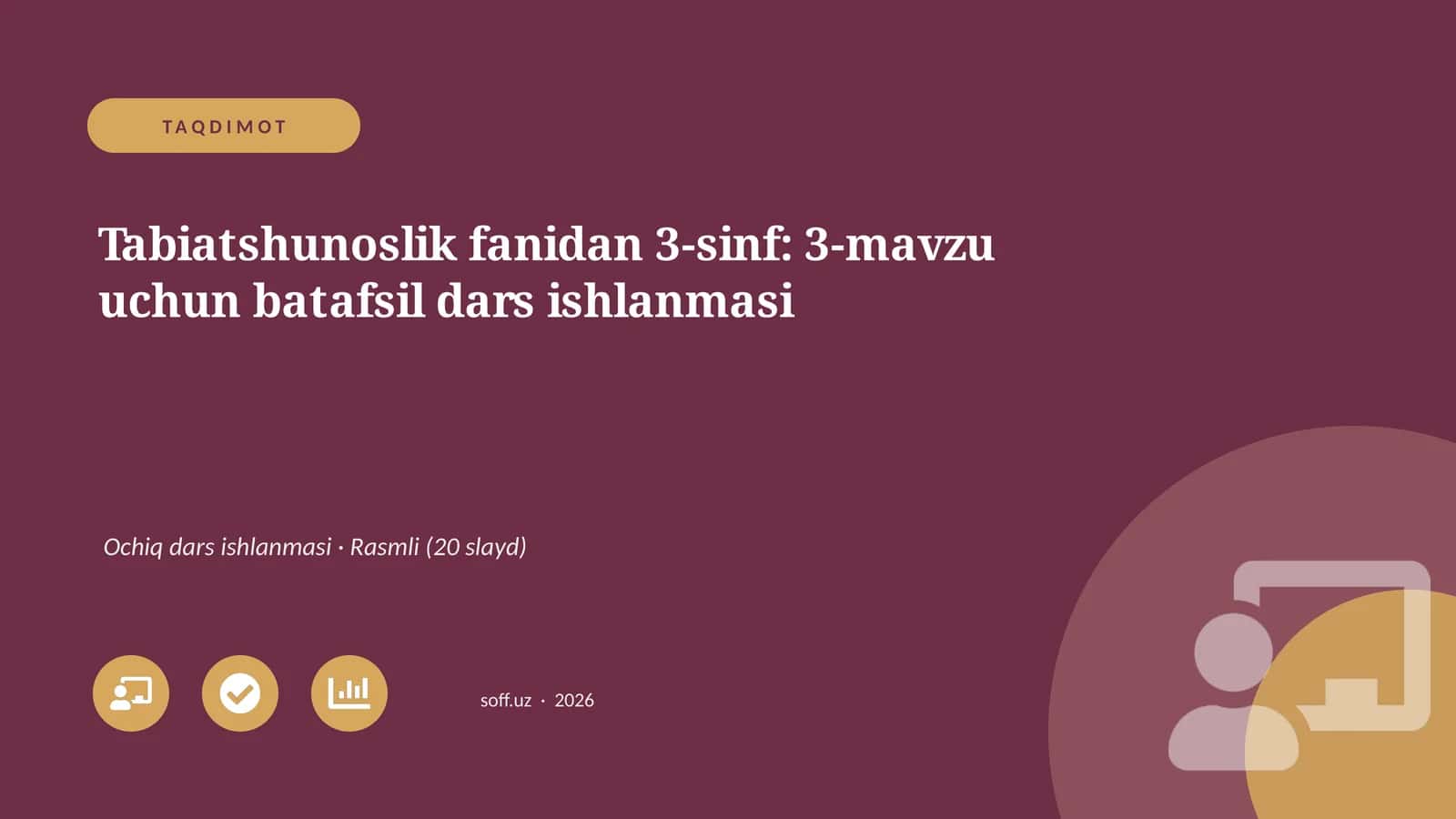 Tabiatshunoslik fanidan 3-sinf: 3-mavzu uchun batafsil dars ishlanmasi 1