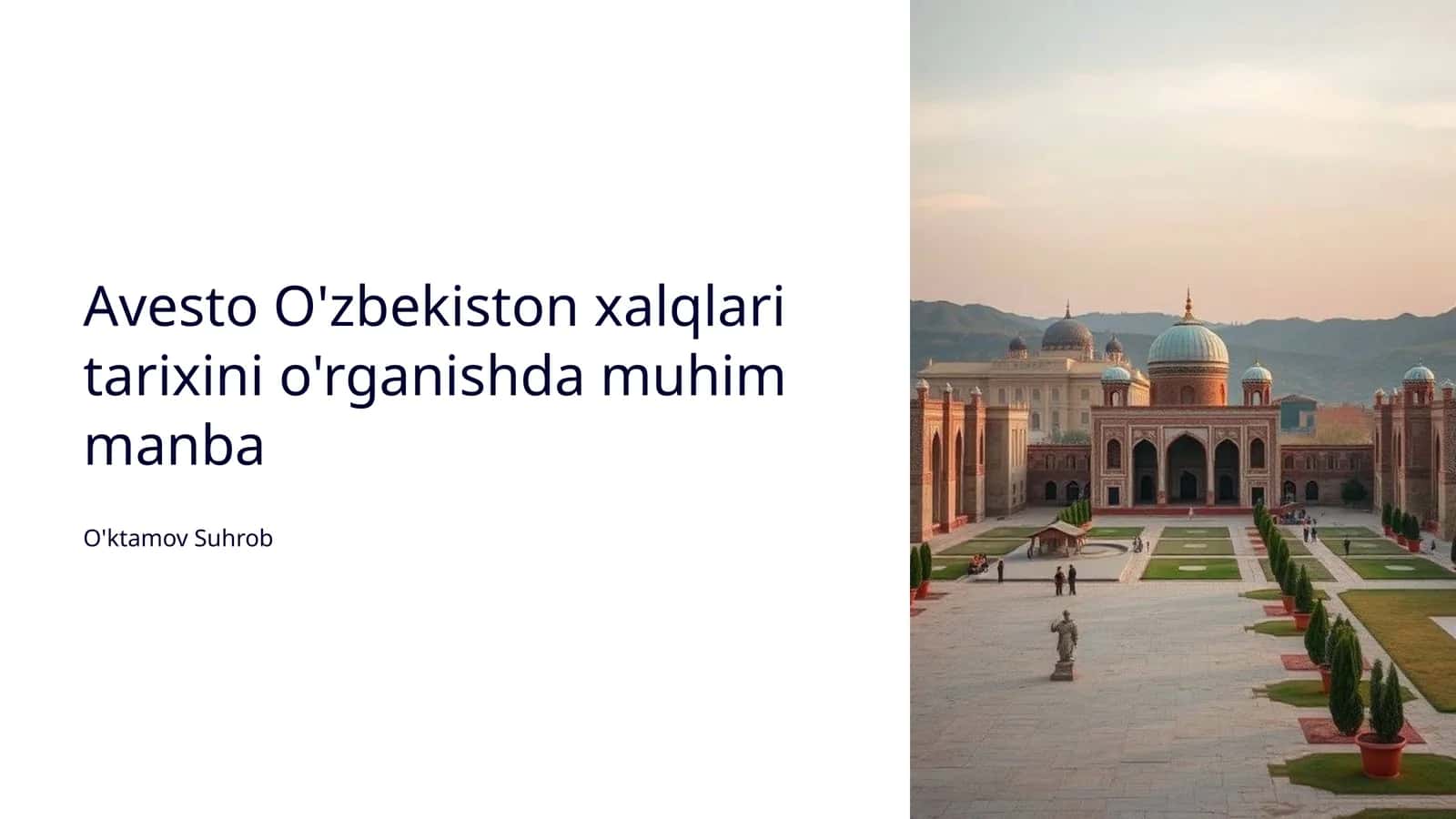 Avesto O'zbekiston xalqlari tarixini o'rganishda muhim manba 1