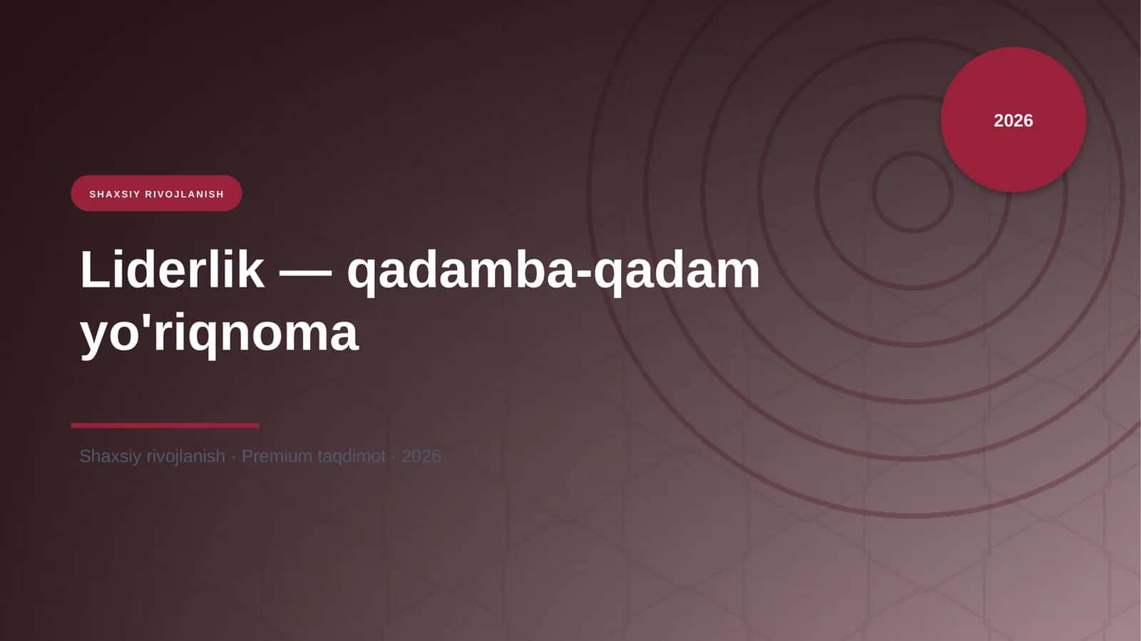 Liderlik — qadamba-qadam yo'riqnoma 1