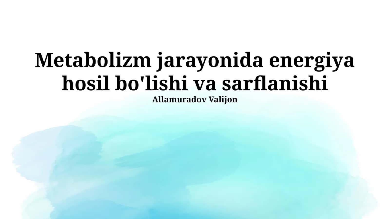 Metabolik Jarayonlarda Energiya almashinuvi 1