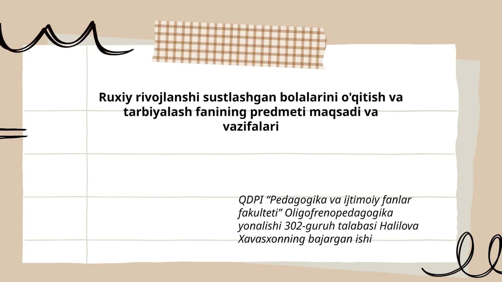 Ruxiy rivojlanshi sustlashgan bolalarini o'qitish va tarbiyalash fanining predmeti maqsadi va vazifalari 1